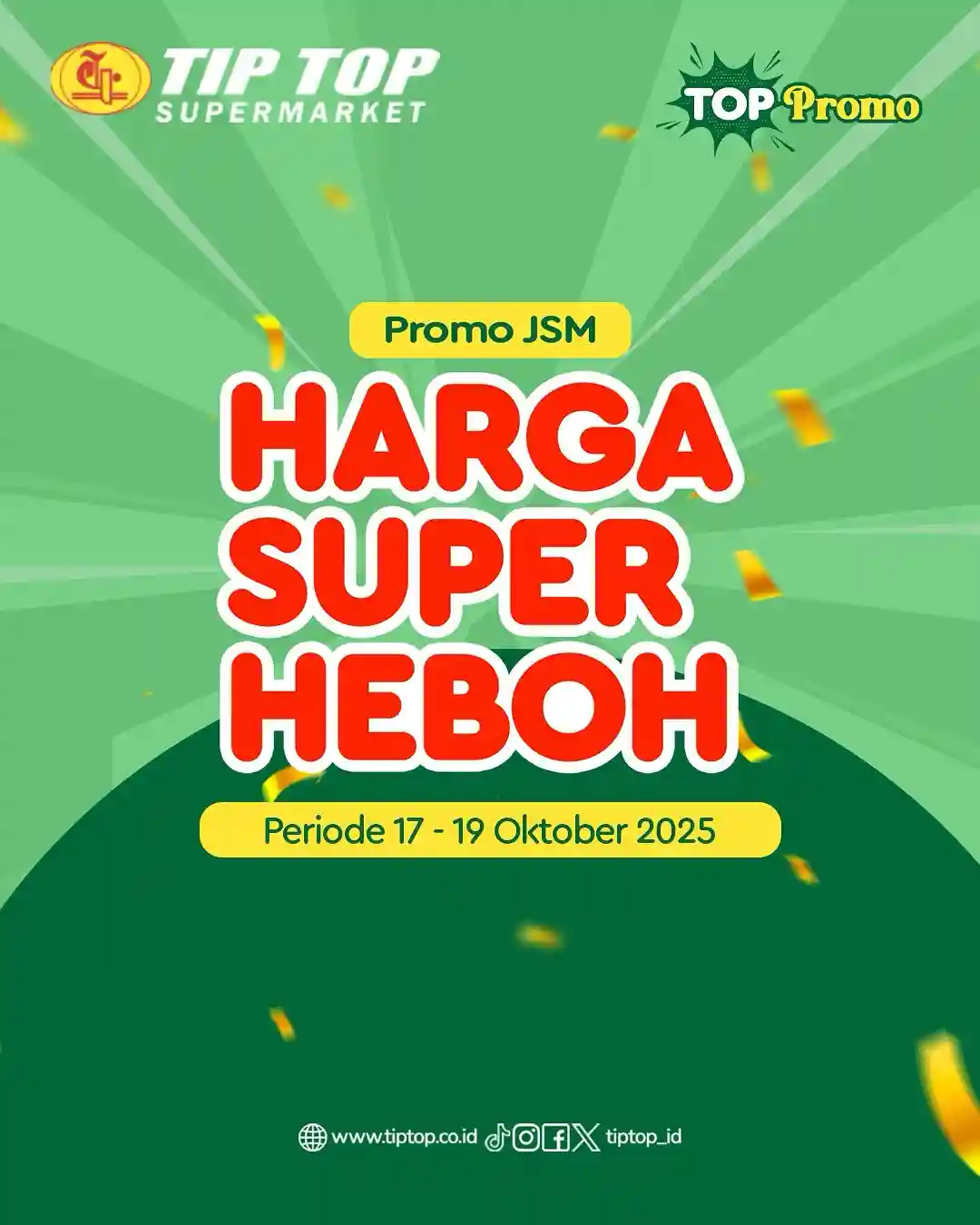 Promo JSM TIPTOP Swalayan Weekend Terbaru 17 - 19 Oktober 2025 1 Promo JSM TIPTOP Swalayan Weekend Terbaru 17 19 Oktober 2025